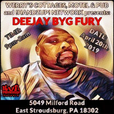 WCMP Presents DEEJAY BYG FURY on 04-20-19 (#HandzupNetworkPromoFlyer) {designed by: Fury Anderson}