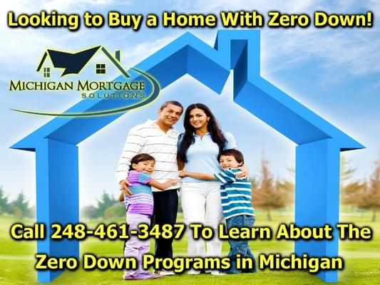 Buy a home in Michigan with zero down payment! Call (248) 461-3487 to find out how.