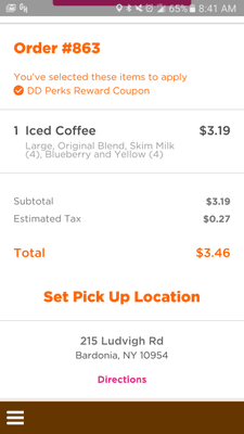 I'll give Dunkin that overall their online order is less of a hassle for pickup than Starbucks!