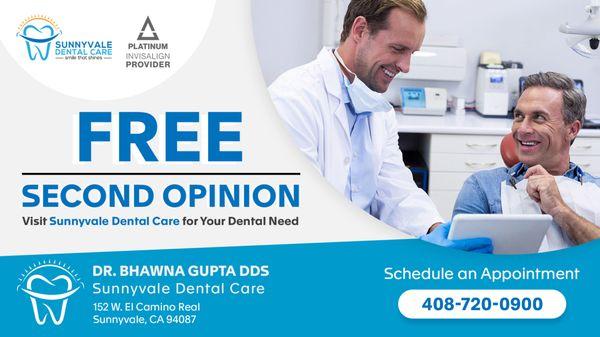 for FREE second Opinion visit Sunnyvale Dental Care