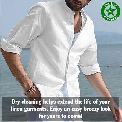 Dry cleaning helps extend the life of your linen garments. Enjoy an easy breezy look for years to come!