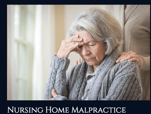 Area Of Practice: Nursing Home Malpractice