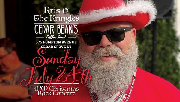 Christmas in July, Sunday July 24th, 2022 with Kris & the Kringles