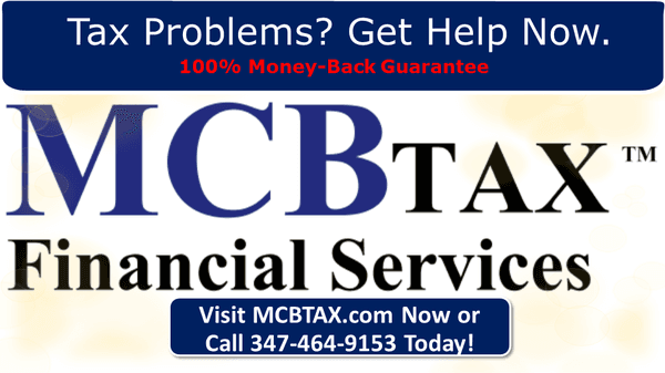 Tax Problems? Get Help Now. MCBtax: Smart Financial Solutions For You. Visit mcbtax.com or call 347-464-9153 today.