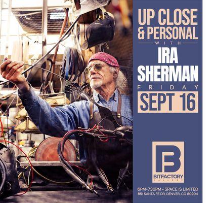 Tickets are still available. Join us tonight an evening with sculptor Ira Sherman. Attendees will be treated to a demonstration