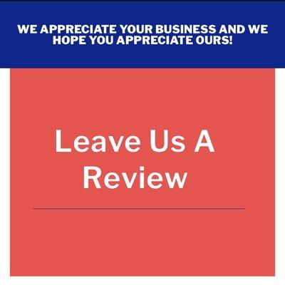 Leave us a review! Help us better help you.