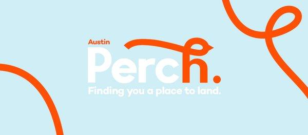 Perch apartment locating in Austin - finding you the best apartment and best price here in town!