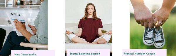 Session Types:
New Client Intake
Energy Balancing Session
Prenatal Nutrition Consult