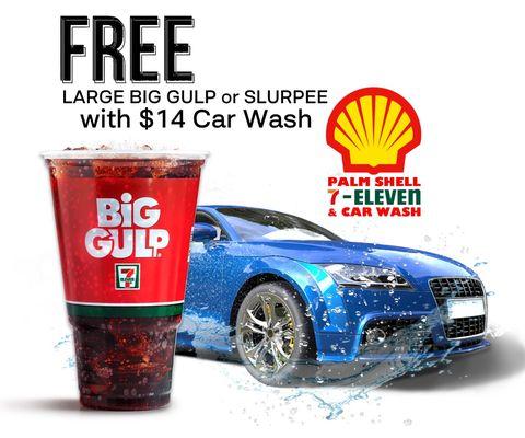 Shine & Refresh
in one quick trip!
-- Get 1 FREE --
Large Big Gulp or Slurpee with purchase of $14 Car Wash
*available through 12/31