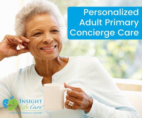 Insight Life Care offers personalized adult primary concierge care.