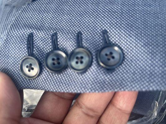 They replaced my ver expensive buttons with cheap plastic ones. Very disappointed.  The owner took no responsibility.