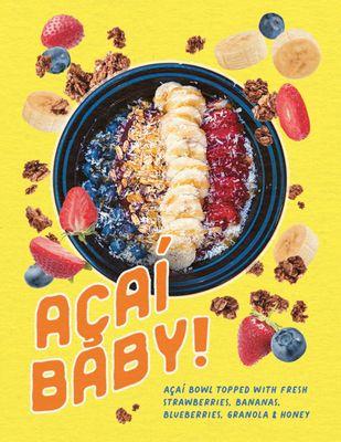 Acai Bowl made to order!