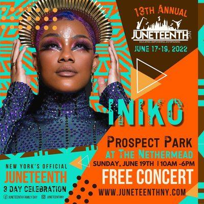 @in.iko at the official Juneteenth New York Concert celebration on Sunday, June 19th, 2022 at @prospect_park NETHERMEAD from 10am - 6pm