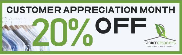 CUSTOMER APPRECIATION MONTH! UP TO 20% OFF