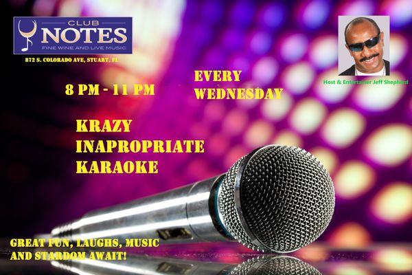 Karaoke Live with Jeff. Great fun night of laughs, music and fun every Wednesday 8p-11p