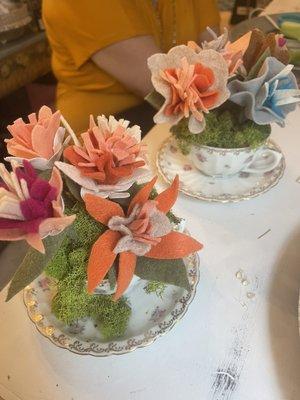 Tea cup felt flower arrangement class we had over the summer