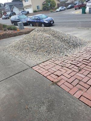 The 4 yards of gravel that I ordered.