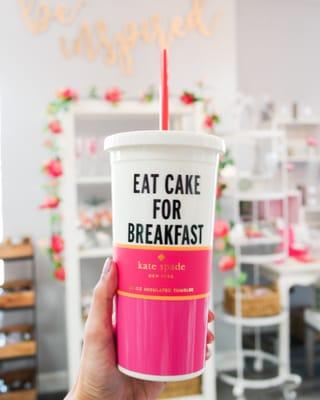 Eat Cake For Breakfast tumbler!