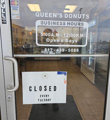 They are Closed every Tuesday!!!