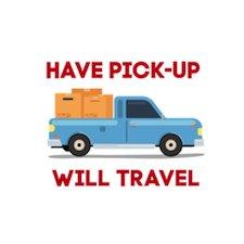 Have Pick Up Will Travel