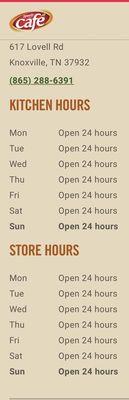 Store Hours / Cafe Kitchen Hours (All Open 24 Hours)