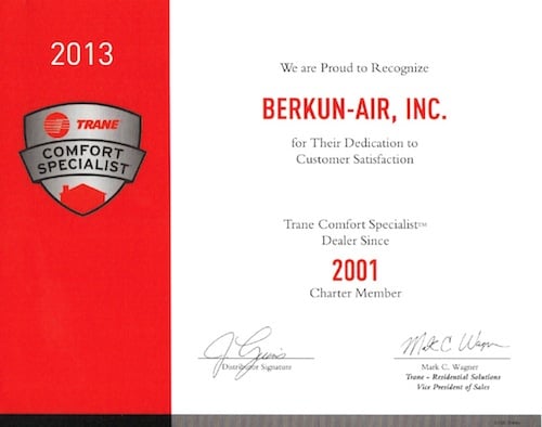 Berkun Air, selected to be in the top tier of Trane Dealers to be called a Certified Trane Comfort Specialist since 2001.