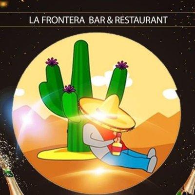 La Frontera * Bar & Restaurant