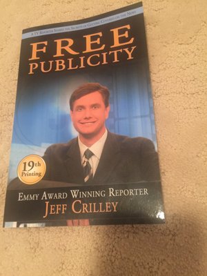 A book "Free Publicity" given to me by Jeff Crilley, an Emmy Award Winning Reporter