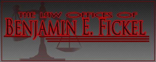 The Law Offices of Benjamin E Fickel