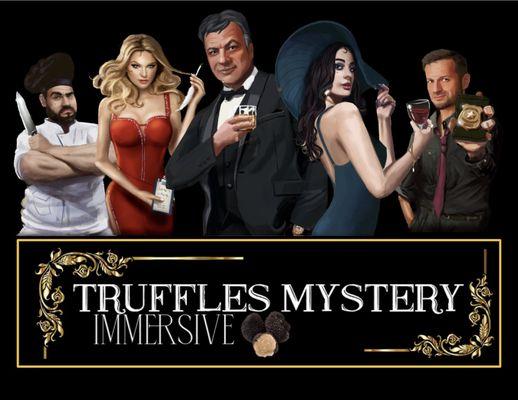 TRUFFLES MYSTERY: IMMERSIVE ::: Based on the Off Broadway Sleeper Hit 2014-2020! Opening Oct 7th in NYC. BOOK NOW!