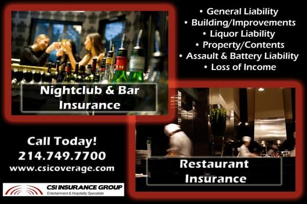 Restaurants, Bars and  Nightclubs all come to us for their coverage.