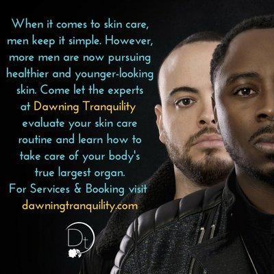 Men have skin care needs also!