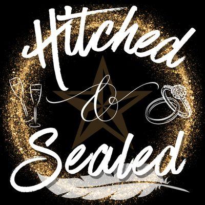 Hitched & Sealed