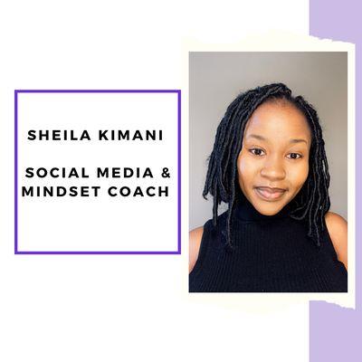 Sheila - Mindset & Social Media Coach