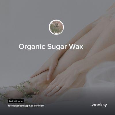 Reemage organic sugar wax!