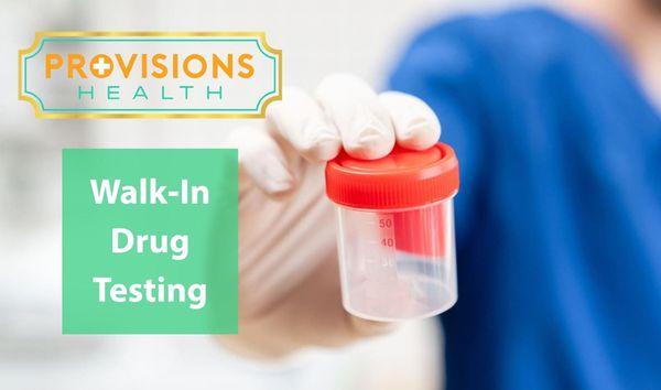 Walk-In Drug Testing Monday- Friday