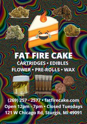 Come visit FAT FIRE CAKE in Sturgis, Michigan