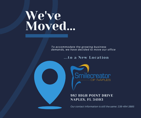 We've moved to 987 High Point Drive, Naples, FL 34103