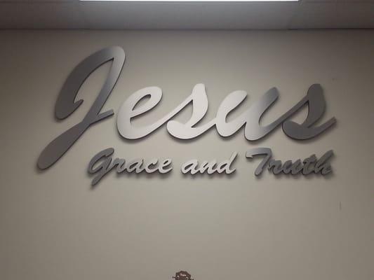 Jesus - Grace and Truth (the sign says it all)!