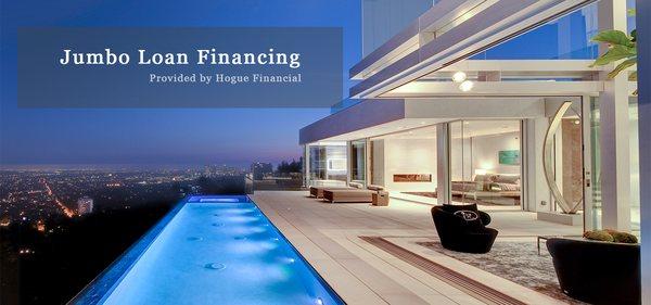 Jumbo Loans Made Easy by Hogue Financial