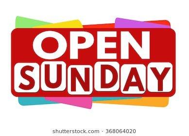 Open SUNDAYS!!!!!!!!!!!! 7 Days