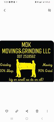 MDK MOVING&GRINDING LLC