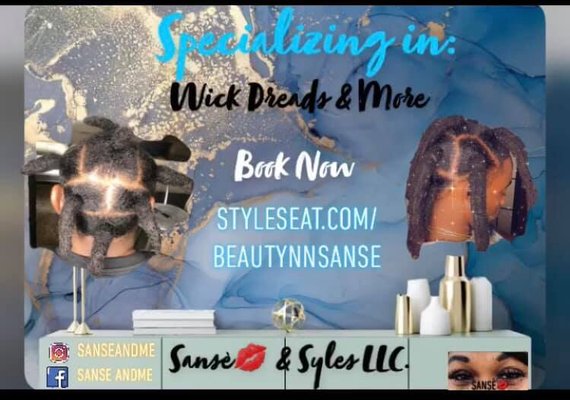 Sanse & Styles LLC. Specializing in Wick Dreads, and more...