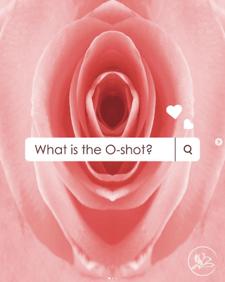 What is the O-Shot?

Call us to find out :-)