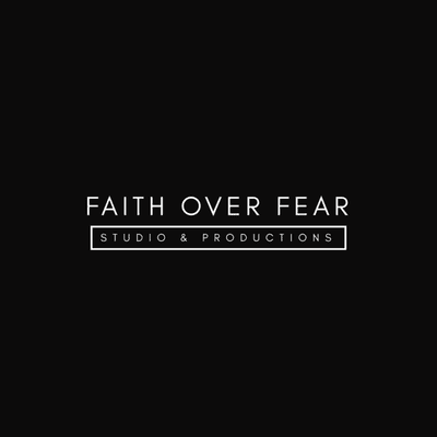 Faith Over Fear Studio & Productions