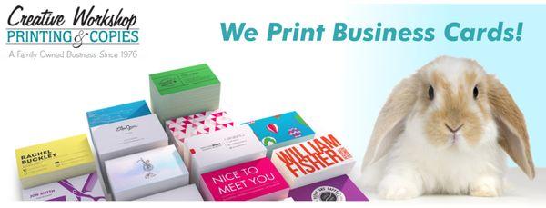 Creative Workshop we print business cards!