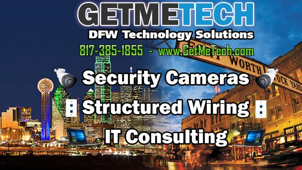 GetMeTech - Security Cameras, Structured Wiring & IT Services in Dallas-Fort Worth, TX