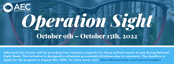 Albemarle Eye Center is proud to announce that we will be participating in Operation Sight during 'National Sight Week'!