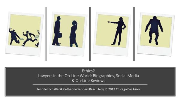 National Law Review Joint Presentation on On-Line Ethics For Attorneys Chicago Bar Assoc. Nov 2017