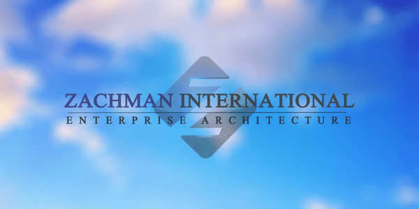 Zachman International Enterprise Architecture. Official Company of John Zachman, The Father of EA